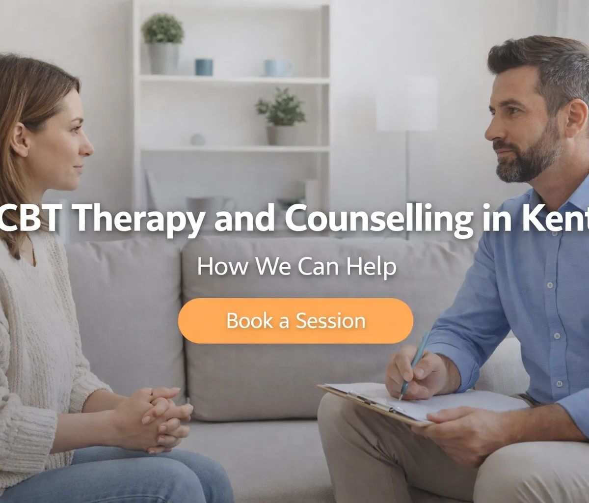 CBT Therapy and Counselling in Kent | How We Can Help